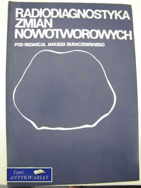 RADIODIAGNOSTYKA ZMIAN NOWOTWOROWYCH