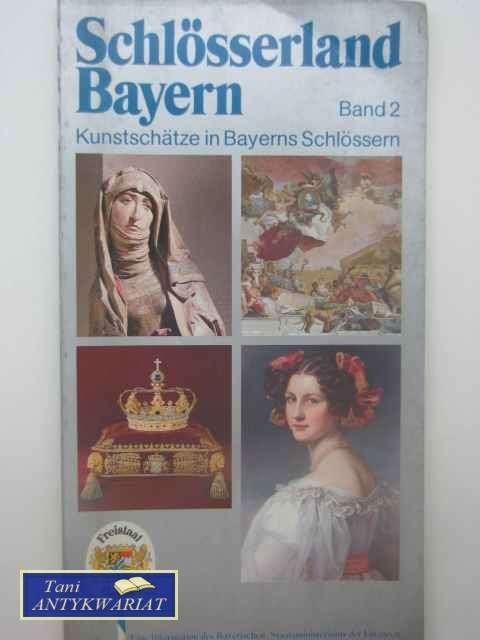 SCHLOSSERLAND BAYERN BAND 2