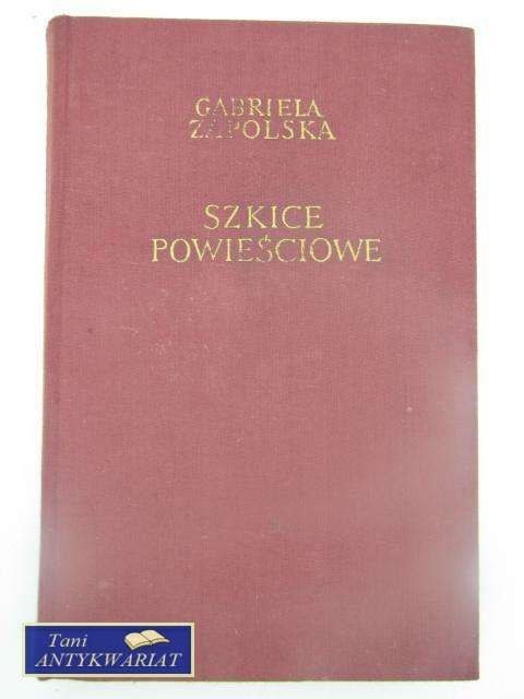 SZKICE POWIEŚCIOWE SZKICE POWIEŚCIOWE