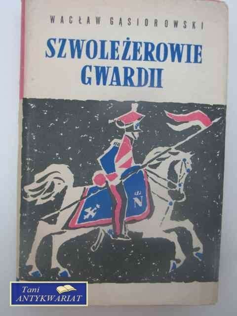 SZWOLEŻEROWIE GWARDII