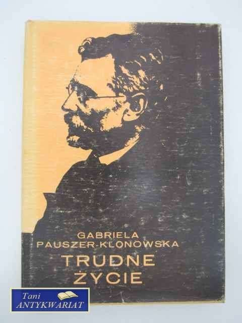 TRUDNE ŻYCIE