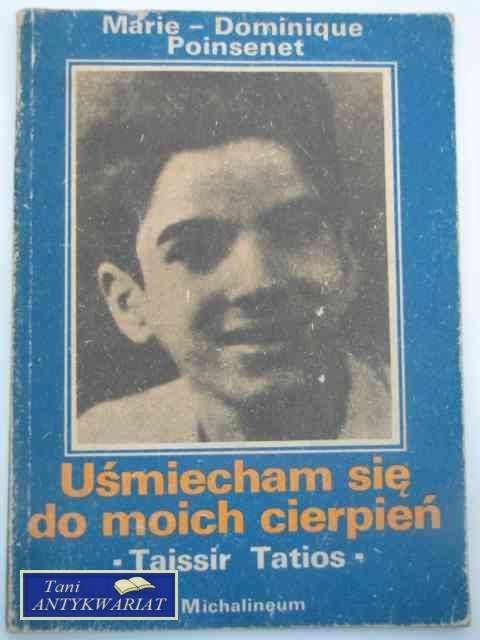 UŚMIECHAM SIĘ DO MOICH CIERPIEŃ