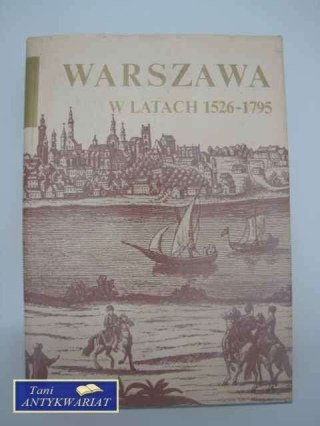 WARSZAWA W LATACH 1526-1795 TOM II