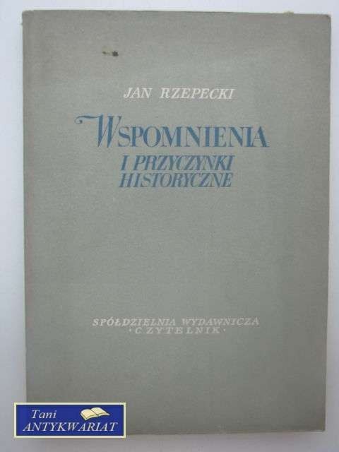 WSPOMNIENIA I PRZYCZYNKI HISTORYCZNE