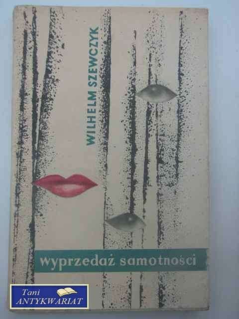WYPRZEDAŻ SAMOTNOŚCI WYPRZEDAŻ SAMOTNOŚCI