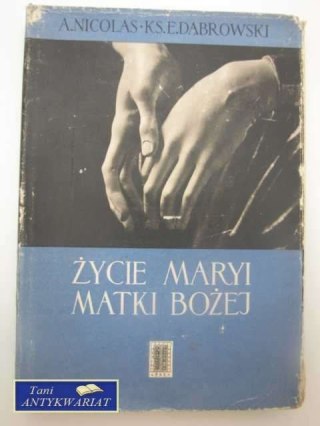 ŻYCIE MARYI MATKI BOŻEJ