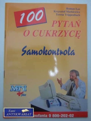 100 PYTAŃ O CUKRZYCĘ SAMOKONTROLA