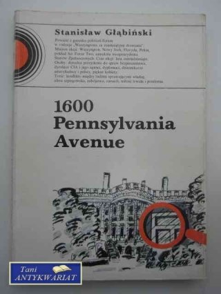 1600 PENNSYLVANIA AVENUE