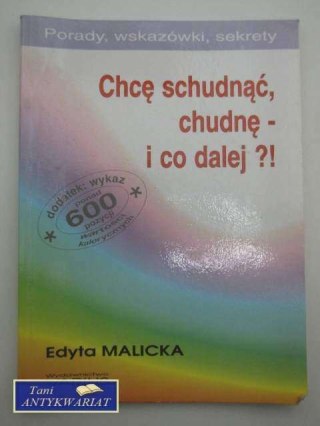 CHCĘ SCHUDNĄĆ, CHUDNĘ - I CO DALEJ?!