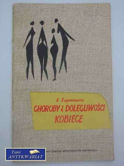 CHOROBY I DOLEGLIWOŚCI KOBIECE
