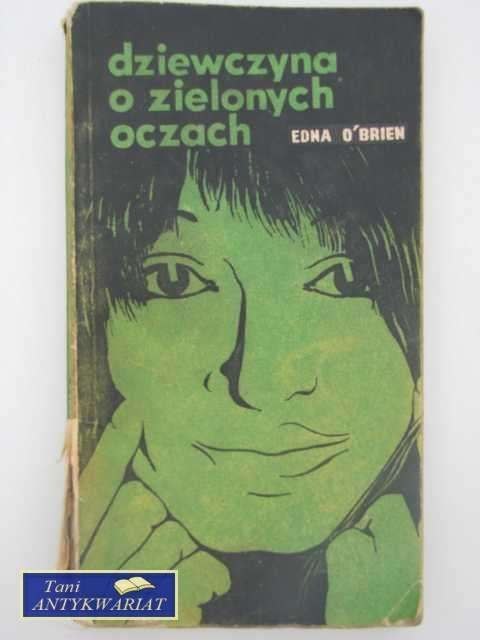 DZIEWCZYNA O ZIELONYCH OCZACH DZIEWCZYNA O ZIELONYCH OCZACH