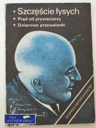 EKSPRES REPORTERÓW '87-SZCZĘŚCIE ŁYSYCH...