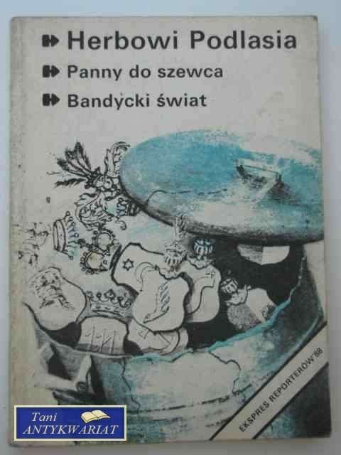 EKSPRES REPORTERÓW '88-HERBOWI PODLASIA...