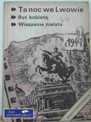 EKSPRES REPORTERÓW '88-TA NOC WE LWOWIE...
