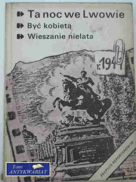 EKSPRES REPORTERÓW '88-TA NOC WE LWOWIE...