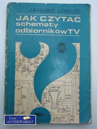 JAK CZYTAĆ SCHEMATY ODBIORNIKÓW TV