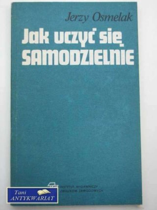 JAK NAUCZYĆ SIĘ SAMODZIELNIE