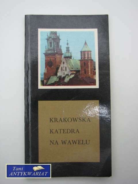 KRAKOWSKA KATEDRA NA WAWELU