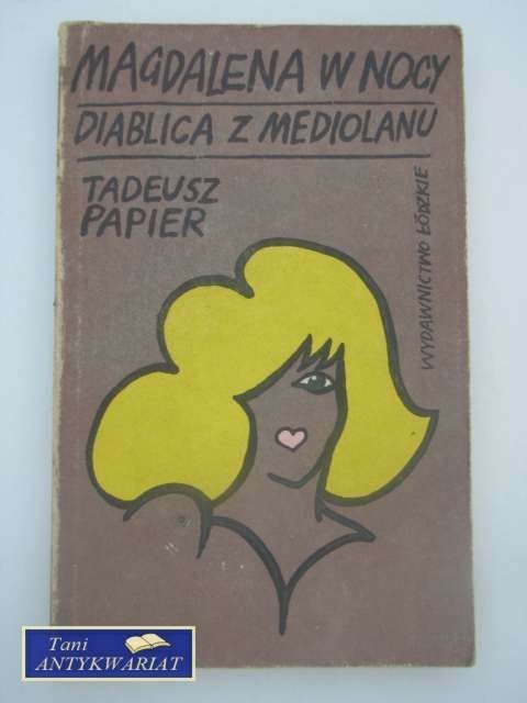 MAGDALENA W NOCY/DIABLICA Z MEDIOLANU MAGDALENA W NOCY/DIABLICA Z MEDIOLANU