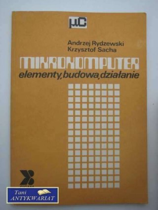 MIKROKOMPUTER ELEMENTY, BUDOWA, DZIAŁANIE