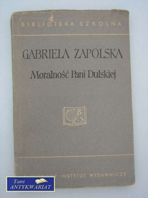 MORALNOŚĆ PANI DULSKIEJ MORALNOŚĆ PANI DULSKIEJ