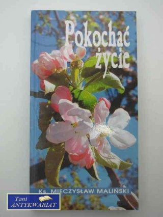 POKOCHAĆ ŻYCIE