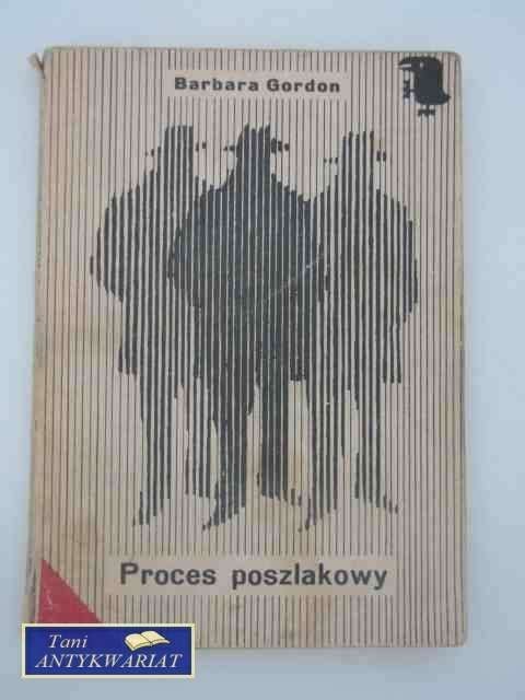 PROCES POSZLAKOWY PROCES POSZLAKOWY