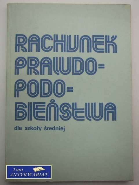 RACHUNEK PRAWDOPODOBIEŃSTWA