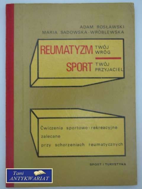 REUMATYZM TWÓJ WRÓG SPORT TWÓJ PRZYJACIEL