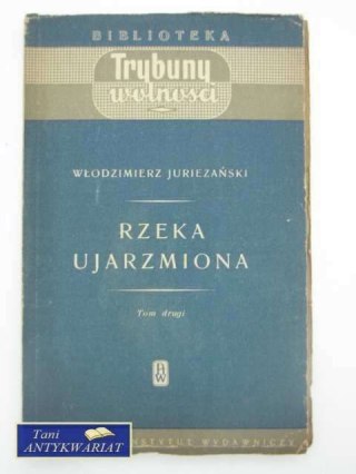 RZEKA UJARZMIONA TOM II