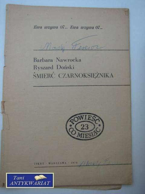 ŚMIERĆ CZARNOKSIĘŻNIKA ŚMIERĆ CZARNOKSIĘŻNIKA