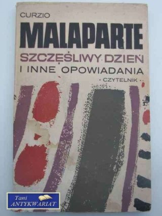 SZCZĘŚLIWY DZIEŃ I INNE OPOWIADANIA