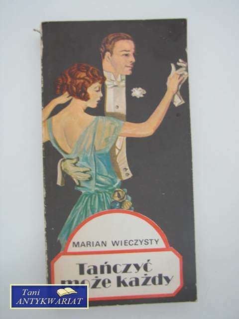 TAŃCZYĆ MOŻE KAŻDY