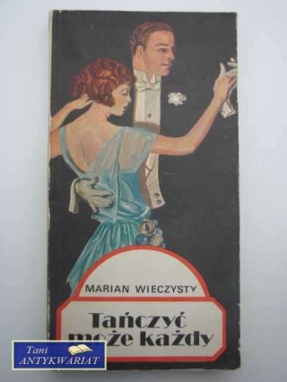 TAŃCZYĆ MOŻE KAŻDY