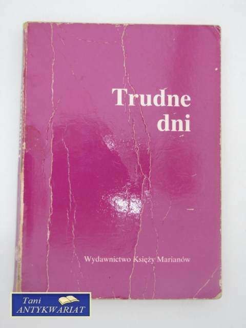 TRUDNE DNI