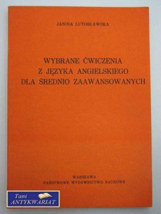 WYBRANE ĆWICZENIA Z JĘZYKA ANGIELSKIEGO DLA Ś