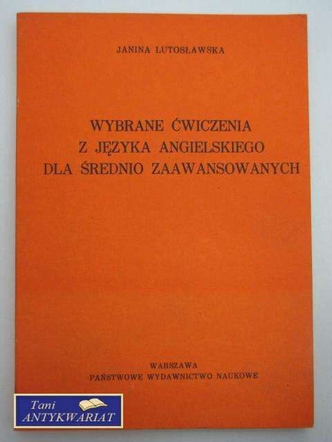 WYBRANE ĆWICZENIA Z JĘZYKA ANGIELSKIEGO DLA Ś