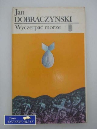 WYCZERPAĆ MORZE