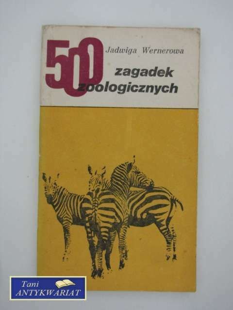 500 ZAGADEK ZOOLOGICZNYCH