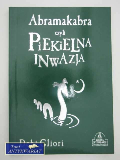 ABRAMAKABRA CZYLI PIEKIELNA INWAZJA