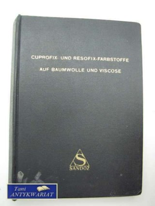 CUPROFIX UND RESOFIX FARBSTOFFE AUF BAUMWOLLE