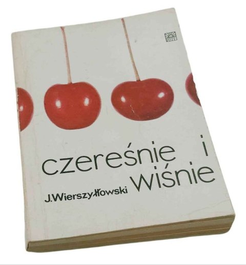 CZEREŚNIE I WIŚNIE