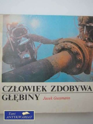 CZŁOWIEK ZDOBYWA GŁĘBINY