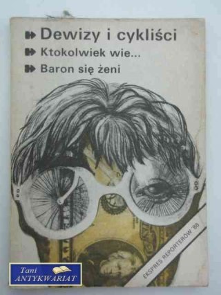 EKSPRES REPORTERÓW '88-DEWIZY I CYKLIŚCI
