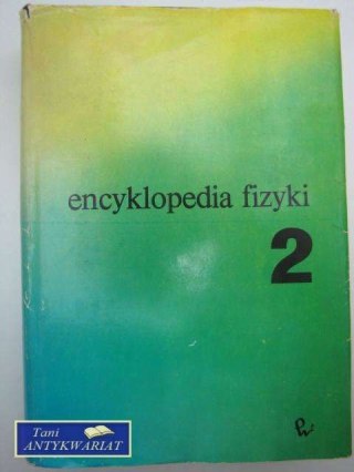 ENCYKLOPEDIA FIZYKI 2