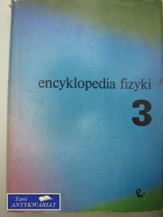 ENCYKLOPEDIA FIZYKI 3