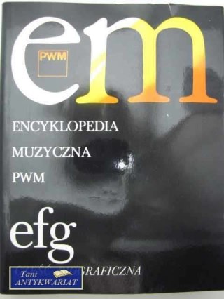 ENCYKLOPEDIA MUZYCZNA -EFG