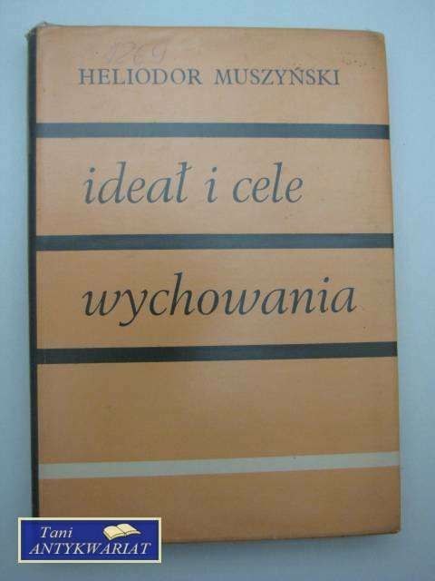 IDEAŁ I CELE WYCHOWANIA