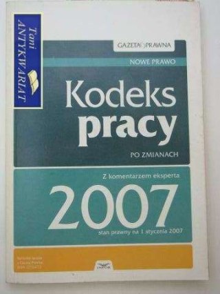 KODEKS PRACY PO ZMIANACH 2007