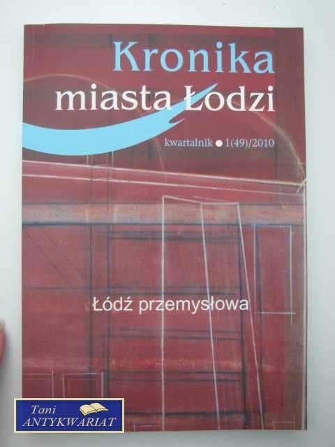 KRONIKA MIASTA ŁODZI 1(49)/2010